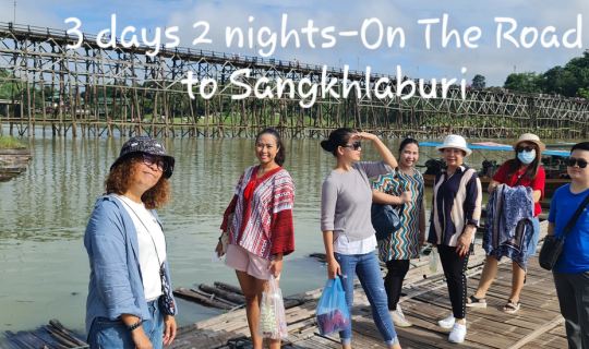Cover 3 Days 2 Nights –On the road to Sangkhla...